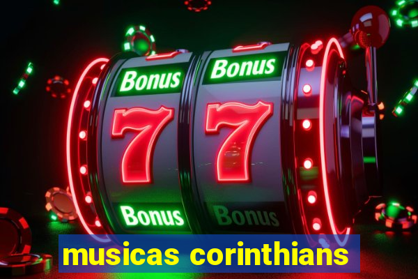 musicas corinthians